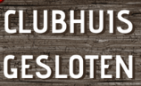 clubhuis-gesloten clubhuis-gesloten